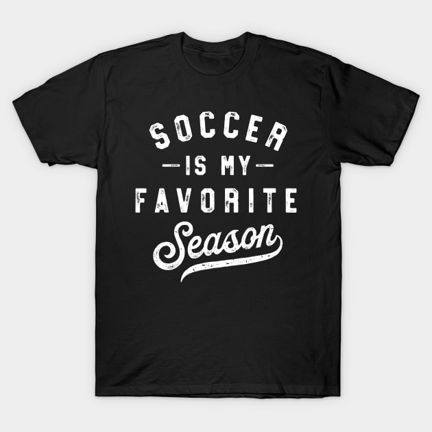 Soccer Is My Favorite Season Vintage T-Shirt by HeroGifts